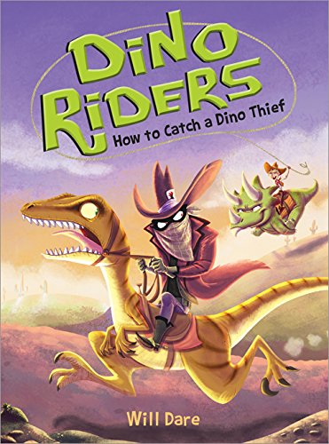 Dino Riders How to Catch a Dino Thief Book #4