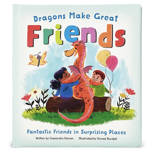 Dragons Make Great Friends Board Book