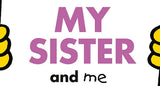 My Sister and Me Paperback Book