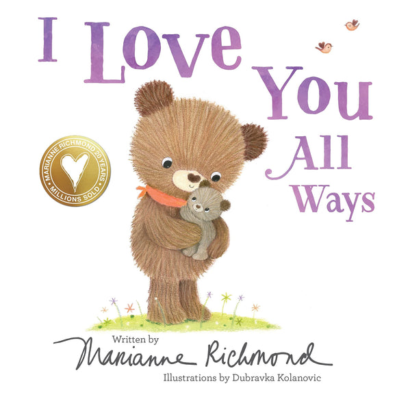 I Love You All Ways Board Book