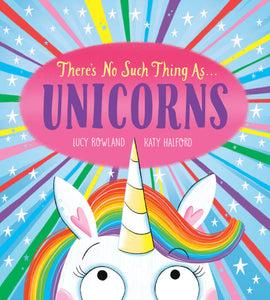There's No Such Thing as… Unicorns Book