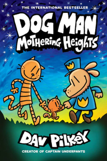 Dog Man #10: Mothering Heights Book