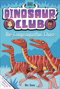 Dinosaur Club #5: The Compsognathus Chase Book