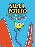 Super Potato #8: Super Potato and the Soaring Terror of the Pterosaur Book