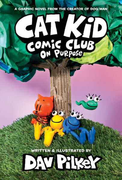 Cat Kid Comic Club #3 On Purpose Book
