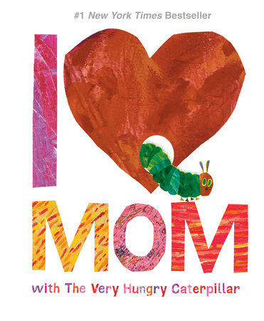 I Love Mom with The Very Hungry Caterpillar Book