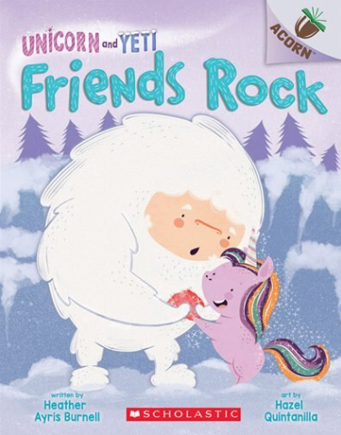 Unicorn and Yeti #3: Friends Rock (An Acorn Book)