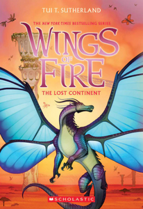 Wings of Fire: The Lost Continent Book #11