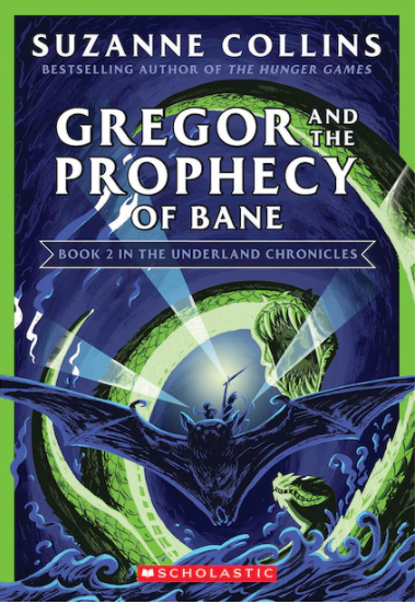 The Underland Chronicles #2: Gregor and the Prophecy of Bane Book