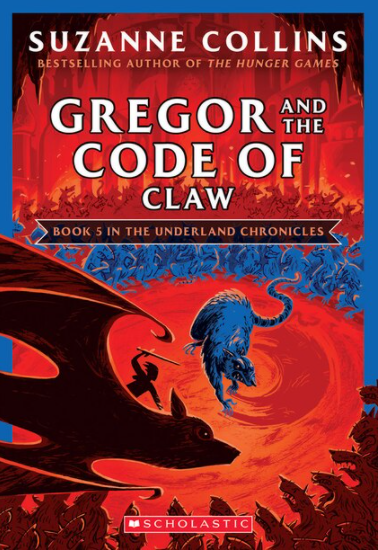 The Underland Chronicles #5: Gregor and the Code of Claw Book