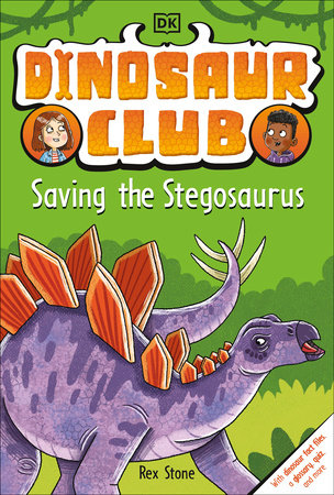 Dinosaur Club #3: Saving the Stegosaurus Book