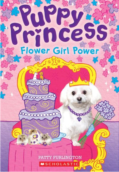 Puppy Princess #4: Flower Girl Power Book