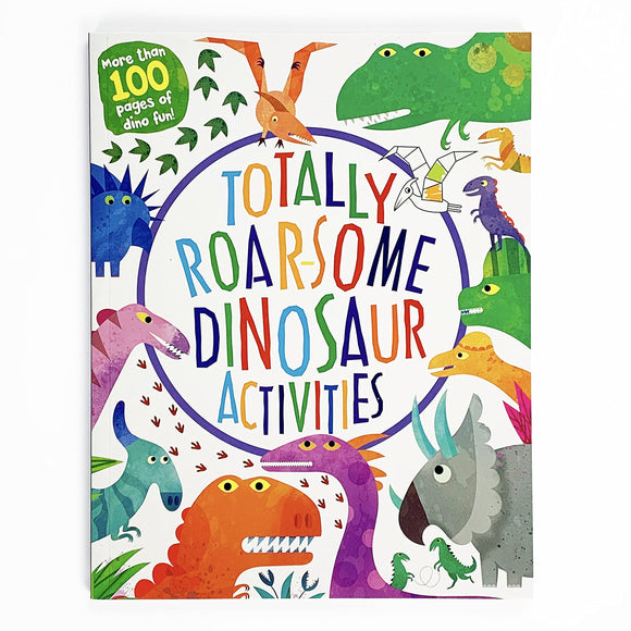 Totally Roarsome Dinosaur Activities Book