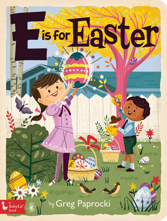 E Is for Easter (BabyLit) Board Book