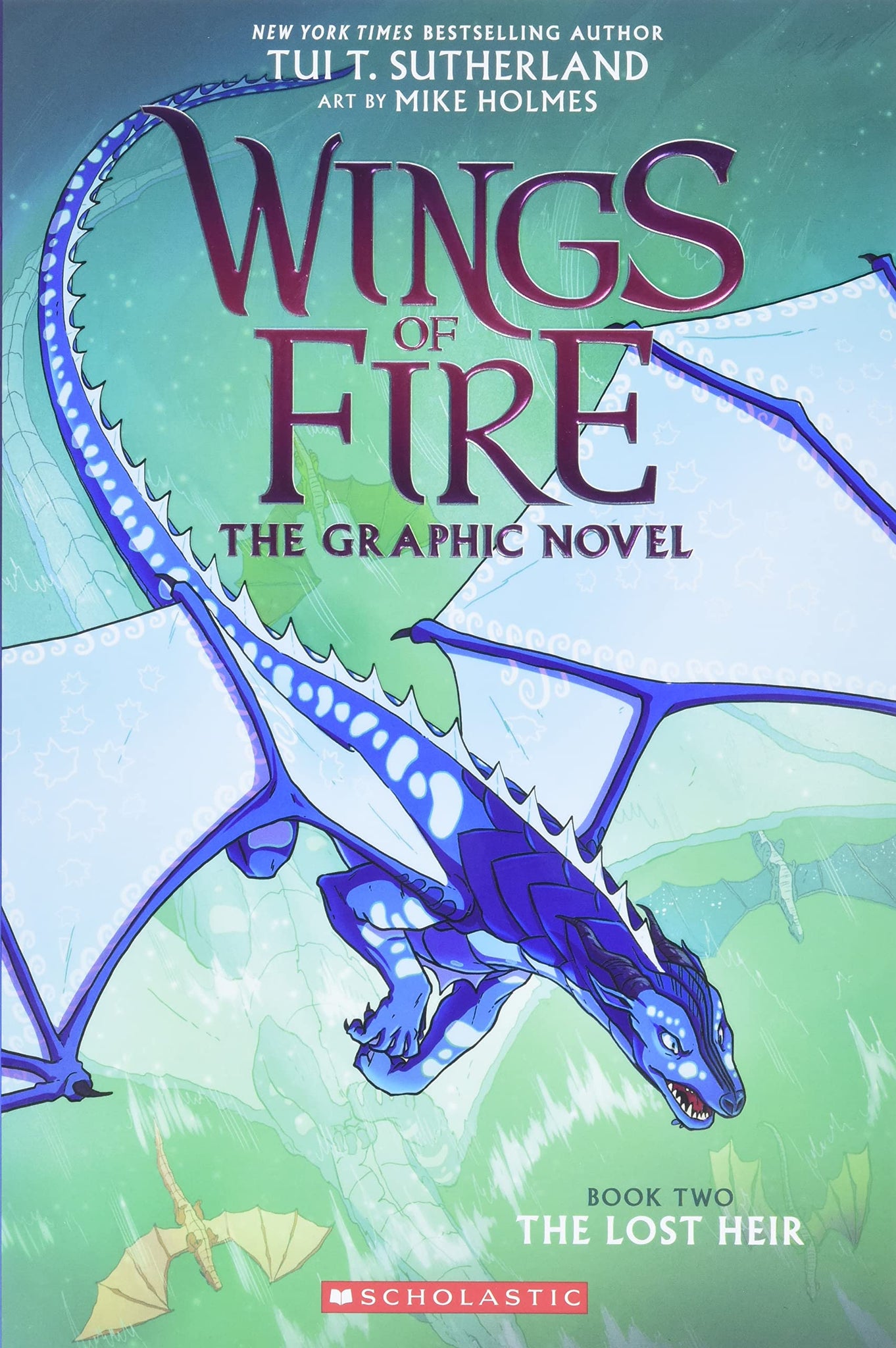 Wings of Fire The Graphic Novel The Lost Heir Book 2 Klubhouse for Kids