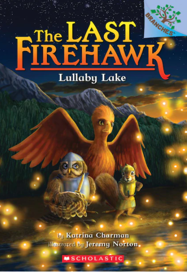 Last Firehawk #4: Lullaby Lake (A Branches Book)