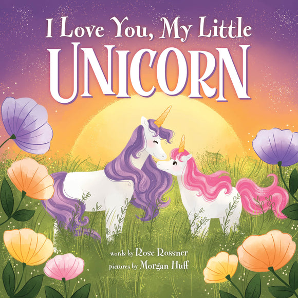 I Love You, My Little Unicorn Book
