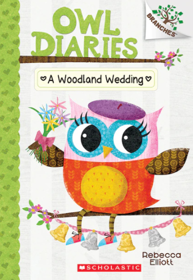 Owl Diaries #3: A Woodland Wedding (A Branches Book)