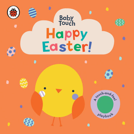 Happy Easter! Touch and Feel Board Book
