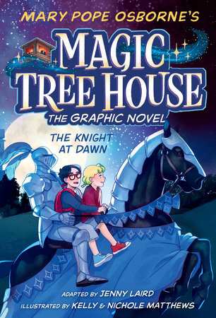 Magic Tree House: The Knight at Dawn Graphic Novel