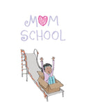Mom School Book