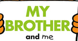 My Brother and Me Paperback Book
