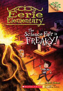 Eerie Elementary #4: The Science Fair is Freaky! - A Branches Book