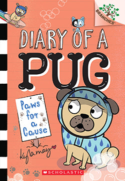 Diary of a Pug #3: Paws For a Cause - A Branches Book