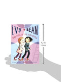 Ivy + Bean Take Care of the Babysitter Book #4