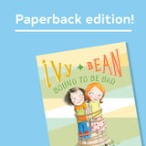Ivy + Bean Bound To Be Bad Book #5