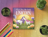 I Love You, My Little Unicorn Book