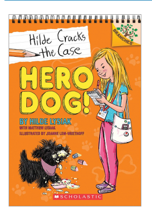 Hilde Cracks the Case #1: Hero Dog!: A Branches Book